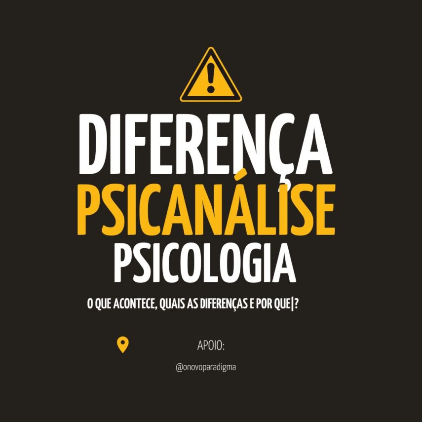 Qual a diferença da Psicanálise e Psicologia